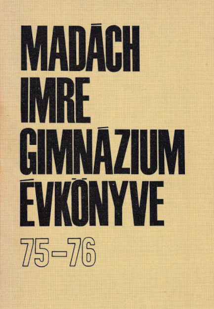 Madách Imre Gimnázium évkönyve 1975-76